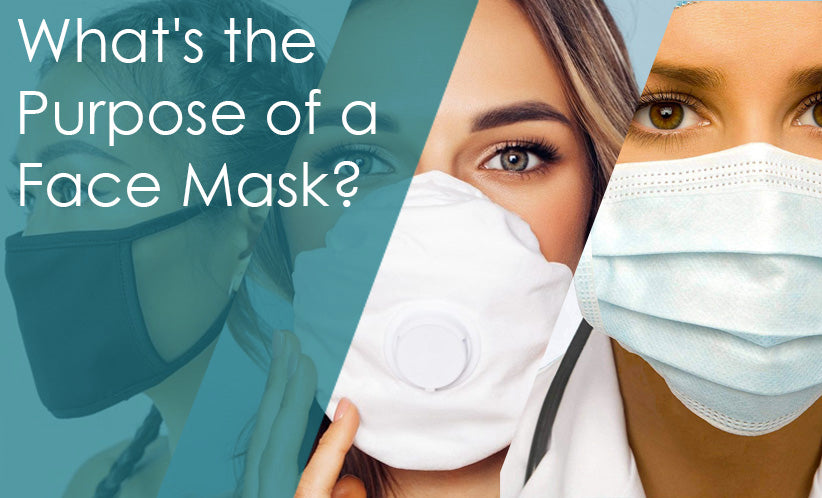 What's the Purpose of a Face Mask?